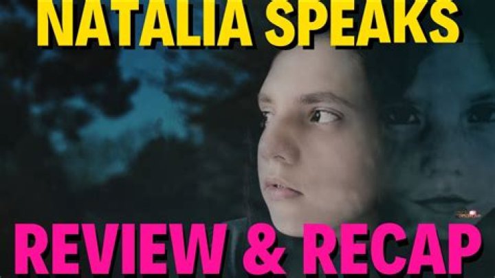 Natalia Speaks? What We Know So Far? |