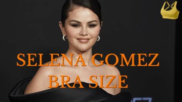 Selena Gomez Measurements: The Complete Guide to Her Body Stats