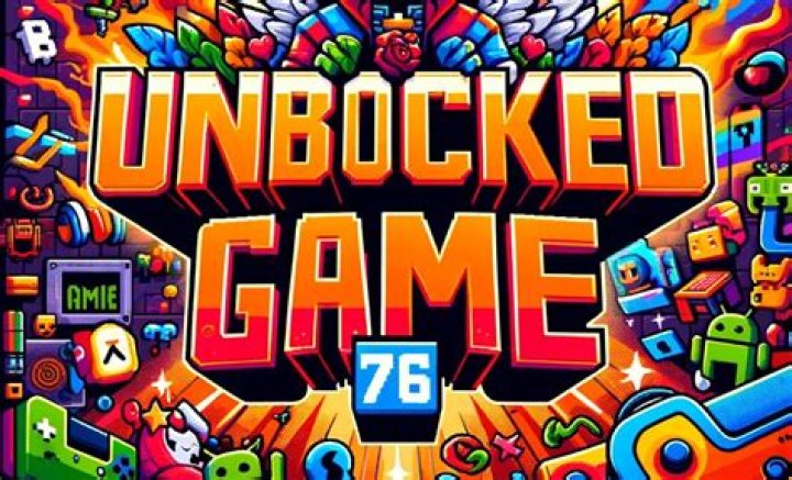 Ultimate Guide to Games Unblocked 76: Play Anytime, Anywhere